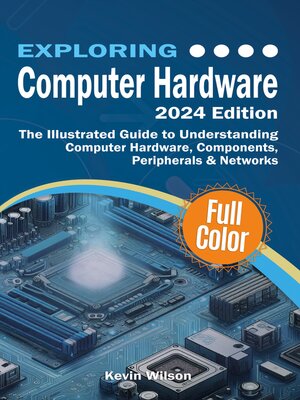 cover image of Exploring Computer Hardware